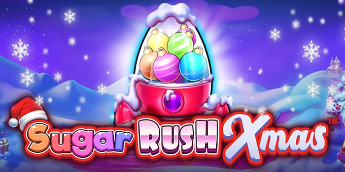 Cara Mudah Menang Slot Sugar Rush Xmas